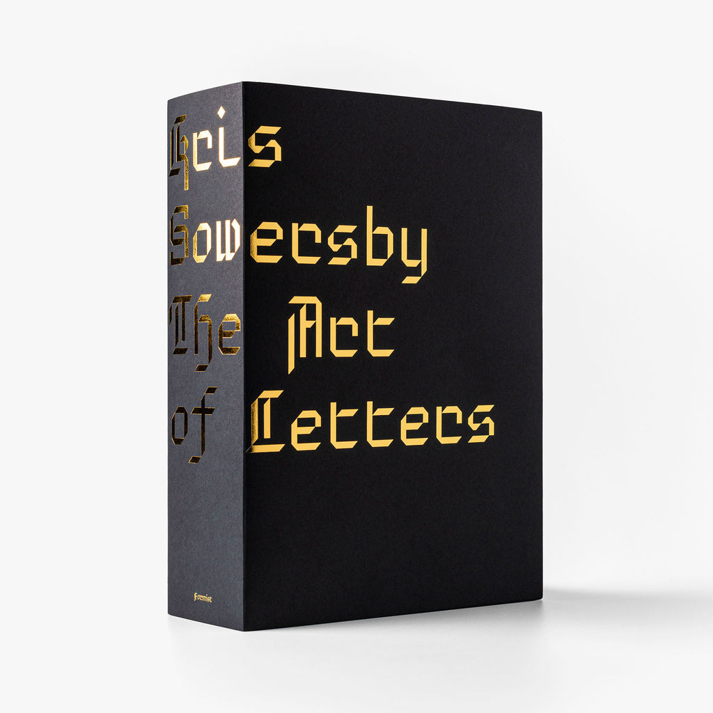 Kris Sowersby <br>The Art of Letters
